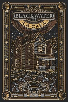 BLACKWATER 3. LA CASA (CATALA) | 9788419654946 | MCDOWELL, MICHAEL