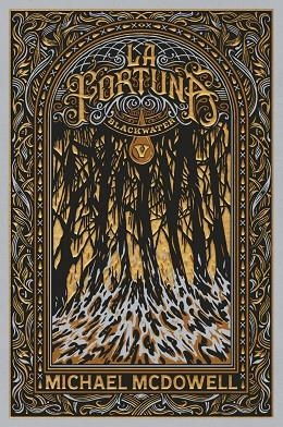 BLACKWATER 5. LA FORTUNA (CATALA) | 9788419654984 | MCDOWELL, MICHAEL