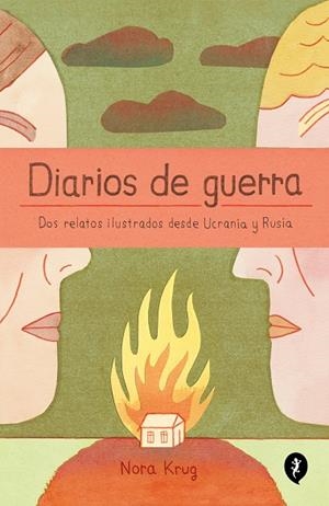 DIARIOS DE GUERRA. DOS RELATOS ILUSTRADOS DESDE UCRANIA Y RUSIA | 9788419409287 | KRUG, NORA