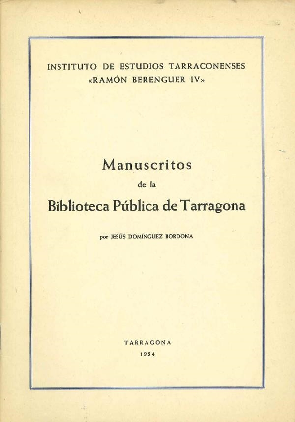 MANUSCRITOS DE LA BIBLIOTECA PÚBLICA DE TARRAGONA 1954 | DL60021954 | DOMÍNGUEZ BORDONA, JESÚS