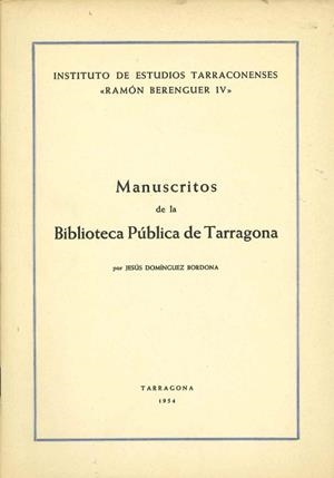 MANUSCRITOS DE LA BIBLIOTECA PÚBLICA DE TARRAGONA 1954 | DL60021954 | DOMÍNGUEZ BORDONA, JESÚS