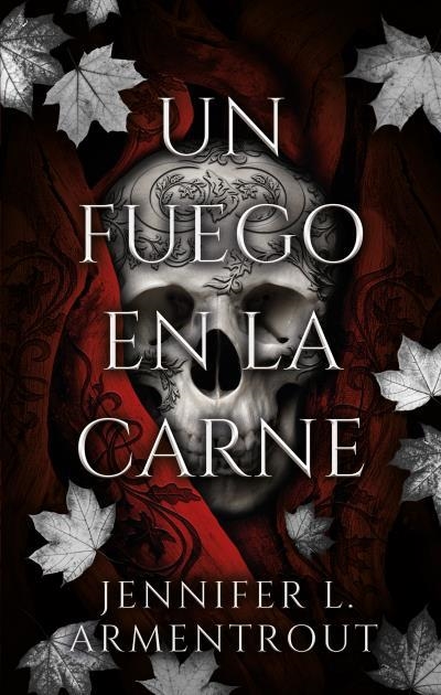 UN FUEGO EN LA CARNE DE CARNE Y FUEGO 3 | 9788419252524 | ARMENTROUT, JENNIFER