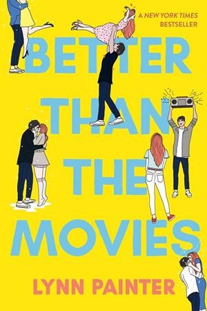 BETTER THAN THE MOVIES | 9781534467637 | PAINTER, LYNN
