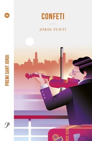 CONFETI (PREMI SANT JORDI 2023) | 9788419657572 | PUNTÍ, JORDI