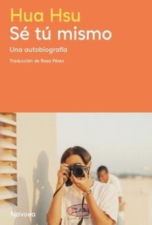 SÉ TÚ MISMO UNA AUTOBIOGRAFIA | 9788419552860 | HSU, HUA