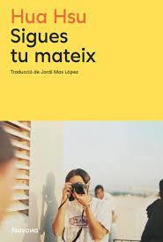 SIGUES TU MATEIX UNA AUTOBIOGRAFIA | 9788419552877 | HSU, HUA