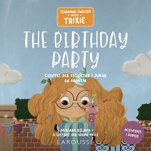 THE BIRTHDAY PARTY. CONTES PER ESCOLTAR I JUGAR EN FAMÍLIA | 9788419739698 | ESLAVA, MIRIAM
