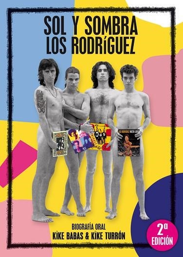SOL Y SOMBRA. BIOGRAFÍA ORAL LOS RODRÍGUEZ | 9788409216963 | BABAS, KIKE / TURRÓN, KIKE
