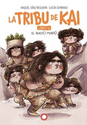 EL NUEVO MUNDO. LA TRIBU DE KAI 2 | 9788419401618 | DÍAZ REGUERA, RAQUEL