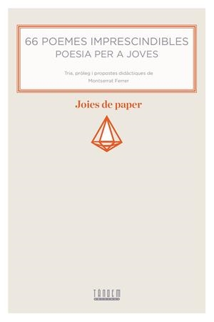 66 POEMES IMPRESCINDIBLES. POESIA PER A JOVES | 9788415554943 | MONTSE FERRER