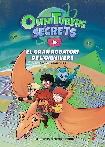 EL GRAN ROBATORI DE L'OMNIVERS. OMNITUBERS SECRETS 2 | 9788466156356 | DOMÍNGUEZ, DAVID