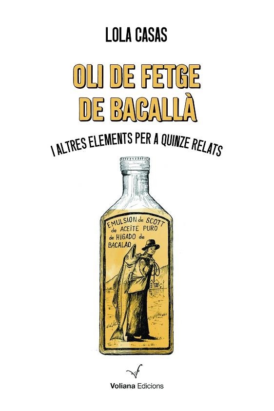 OLI DE FETGE DE BACALLÀ I ALTRES ELEMENTS PER A QUINZE RELATS | 9788412777529 | CASAS, LOLA
