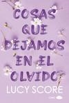 COSAS QUE DEJAMOS EN EL OLVIDO. KNOCKEMOUT 3 | 9788419702111 | SCORE, LUCY