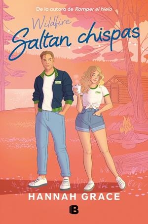 SALTAN CHISPAS WILDFIRE (MAPLE HILLS 2) | 9788466676922 | GRACE, HANNAH