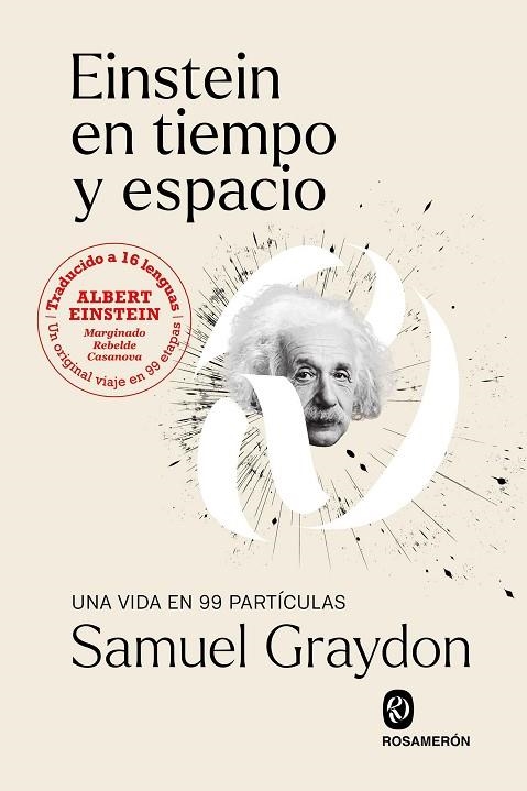 EINSTEIN EN TIEMPO Y ESPACIO. UNA VIDA EN 99 PARTÍCULAS | 9788412738360 | GRAYDON, SAMUEL