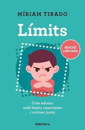 LÍMITS. COM EDUCAR AMB LÍMITS CONSCIENTS I CRÉIXER JUNTS | 9788418196799 | TIRADO, MÍRIAM