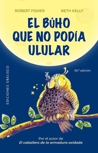 EL BÚHO QUE NO PODÍA ULULAR | 9788411720939 | FISHER, ROBERT / KELLY, BETH