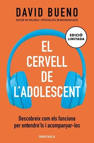 EL CERVELL DE L'ADOLESCENT. DESCOBREIX COM ELS FUNCIONA PER ENTENDRE'LS I ACOMPANYAR-LOS | 9788418196669 | BUENO, DAVID