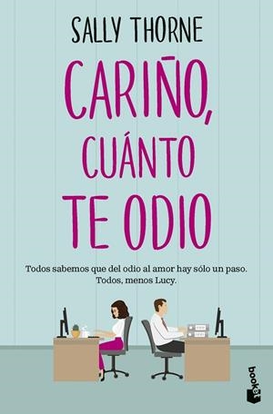 CARIÑO, CUÁNTO TE ODIO | 9788467072761 | THORNE, SALLY