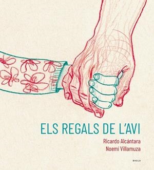 ELS REGALS DE L'AVI | 9788447951215 | ALCÁNTARA SGARBI, RICARDO