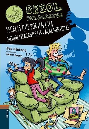 SECRETS QUE PORTEN CUA. MÈTODE PELACANYES PER CAÇAR MENTIDERS | 9788447951697 | SANTANA BIGAS, EVA