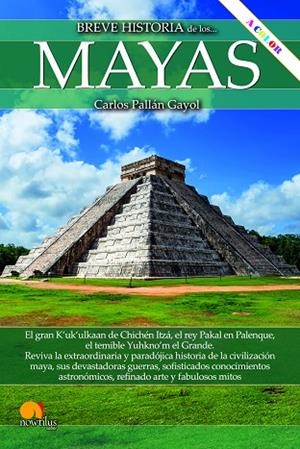 LOS MAYAS  | 9788413054377 | PALLÁN GAYOL, CARLOS