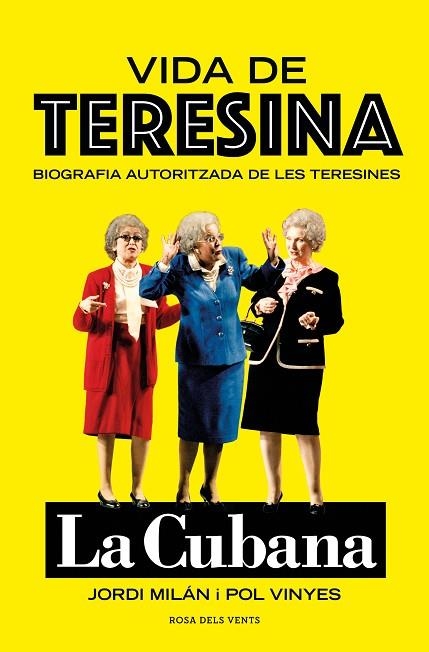 VIDA DE TERESINA. BIOGRAFIA AUTORITZADA DE LES TERESINES  | 9788419259981 | MILÁN, JORDI / VINYES, POL