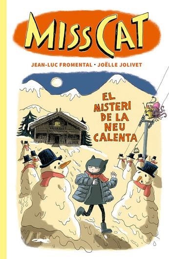 MISS CAT EL MISTERI DE LA NEU CALENTA | 9788412635348 | FROMENTAL, JEAN-LUC