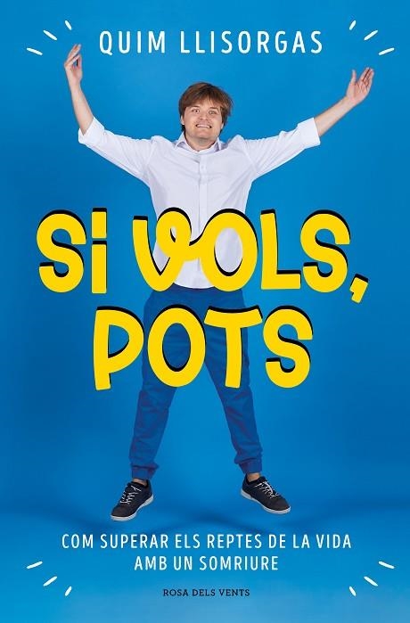 SI VOLS, POTS. COM SUPERAR ELS REPTES DE LA VIDA AMB UN SOMRIURE | 9788419259967 | LLISORGAS, QUIM