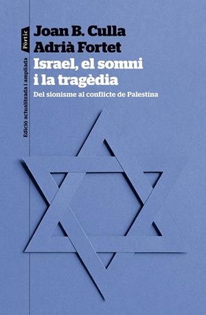 ISRAEL, EL SOMNI I LA TRAGÈDIA | 9788498095623 | CULLA CLARÀ, JOAN B. / FORTET MARTINEZ, ADRIÀ