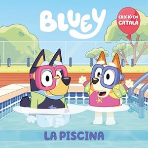 LA PISCINA BLUEY | 9788448867676 | BLUEY