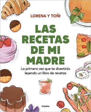 LAS RECETAS DE MI MADRE. LA PRIMERA VEZ QUE TE DIVERTIRÁS LEYENDO UN LIBRO DE RECETAS | 9788425366499 | @LASRECETASDEMIMADRE