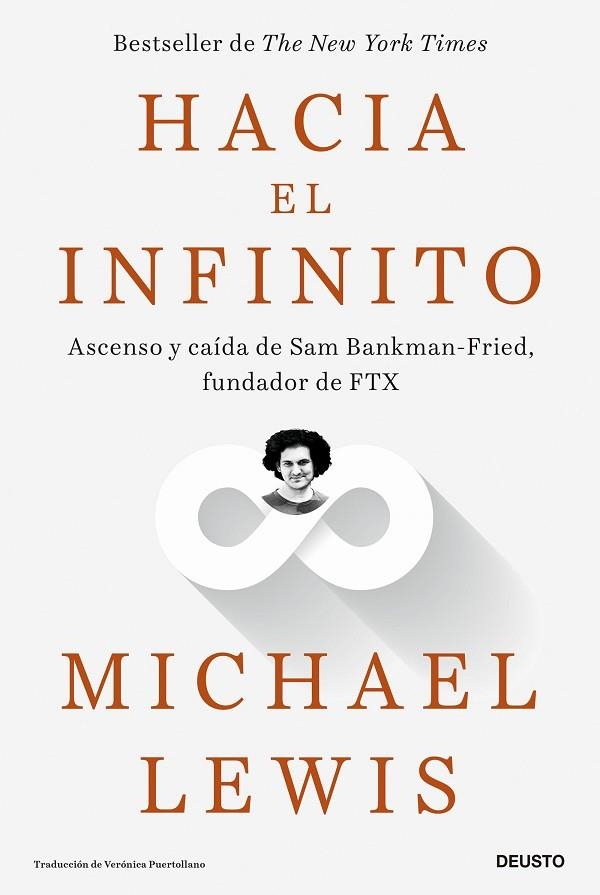 HACIA EL INFINITO. ASCENSO Y CAÍDA DE SAM BANKMAN-FRIED, FUNDADOR DE FTX | 9788423436941 | LEWIS, MICHAEL