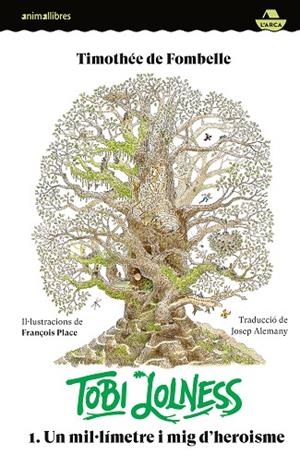UN MIL·LÍMETRE I MIG D'HEROISME. TOBI LOLNESS 1 | 9788419659682 | FOMBELLE, THIMOTÈE DE