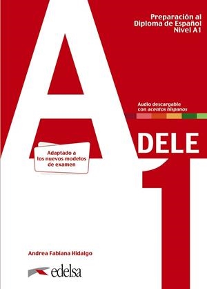 PREPARACIÓN AL DELE A1. LIBRO DEL ALUMNO. | 9788490817216 | HIDALGO, ANDREA FABIANA