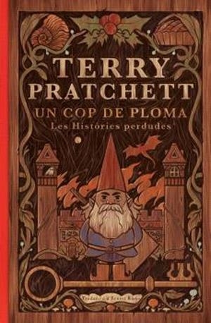 UN COP DE PLOMA. LES HISTORIES PERDUDES | 9788410254008 | PRATCHETT,TERRY