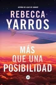 MÁS QUE UNA POSIBILIDAD | 9788419873224 | YARROS, REBECCA