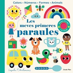 LES MEVES PRIMERES PARAULES. COLORS, NUMEROS, FORMES ANIMALS (AMB SOLAPES DE ROBA I UN MIRALL) | 9788413895215 | ARRHENIUS, INGELA P.