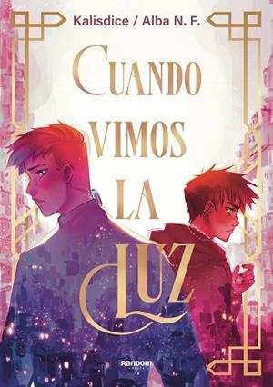 CUANDO VIMOS LA LUZ | 9788419441102 | N. F. (KALISDICE), ALBA