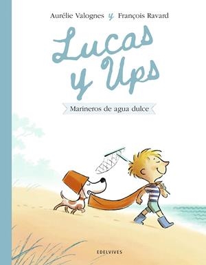 LUCAS Y UPS 2: MARINEROS DE AGUA DULCE | 9788414060605 | VALOGNES, AURÉLIE