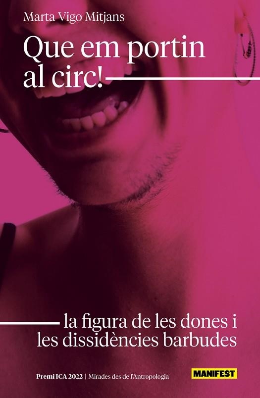QUE EM PORTIN AL CIRC! LA FIGURA DE LES DONES I LES DISSIDÈNCIES BARBUDES | 9788419719508 | VIGO MITJANS, MARTA