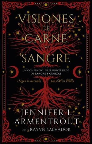 VISIONES DE CARNE Y SANGRE. UN COMPENDIO EN EL UNIVERSO DE SANGRE Y CENIZAS | 9788419252685 | ARMENTROUT, JENNIFER / SALVADOR, RAYVN
