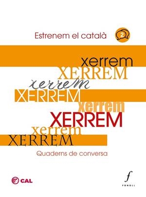 XERREM. QUADERNS DE CONVERSA 2. ENTRENEM EL CATALA | 9788412784312