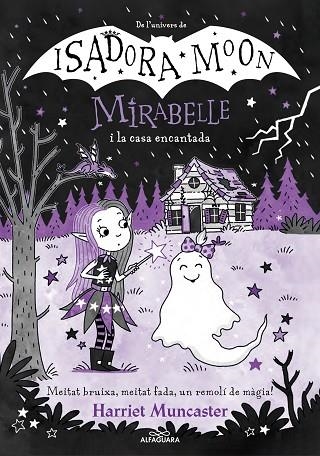 MIRABELLE I LA CASA ENCANTADA. MIRABELLE 9 | 9788419688613 | MUNCASTER, HARRIET