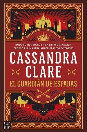 EL GUARDIÁN DE ESPADAS (SWORD CATCHER 1) LAS CRONICAS DE CASTELANA | 9788408287063 | CLARE, CASSANDRA