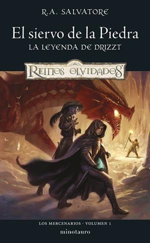 LOS MERCENARIOS Nº 01/03 EL SIERVO DE LA PIEDRA. LA LEYENDA DE DRIZZT | 9788445011232 | SALVATORE, R. A.