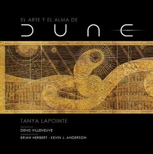 EL ARTE Y EL ALMA DE DUNE. PARTE 1 | 9788467946383 | LAPOINTE, TANYA