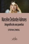 MARCELINE DESBORDES-VALMORE. BIOGRAFÍA DE UNA POETISA | 9788412484212 | ZWEIG, STEFAN