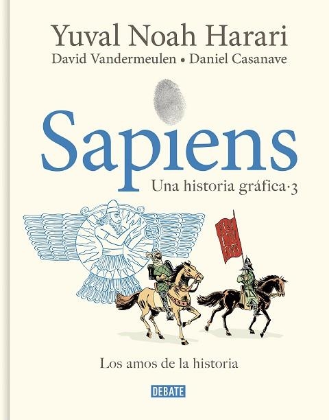 SAPIENS. UNA HISTORIA GRÁFICA 3. LOS AMOS DE LA HISTORIA | 9788419951182 | HARARI, YUVAL NOAH / VANDERMEULEN, DAVID