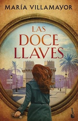 LAS DOCE LLAVES | 9788408286141 | VILLAMAYOR, MARÍA